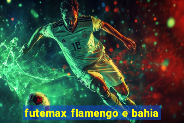 futemax flamengo e bahia